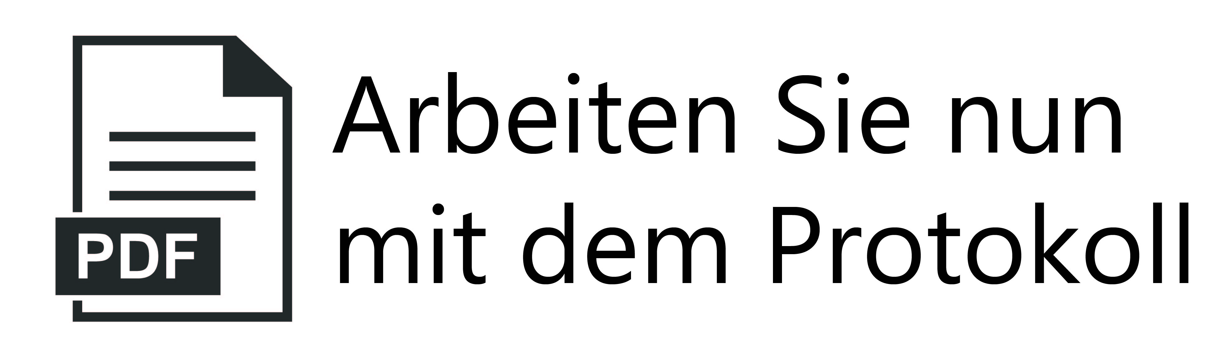 PDF - Arbeiten Sie nun mit dem Protokoll